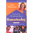 52514: So You're Thinking About Homeschooling, Revised